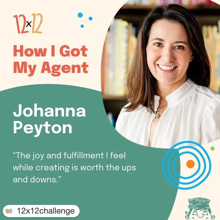 12x12 How I got my agent Johanna Peyton